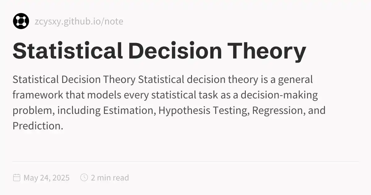 Statistical Decision Theory